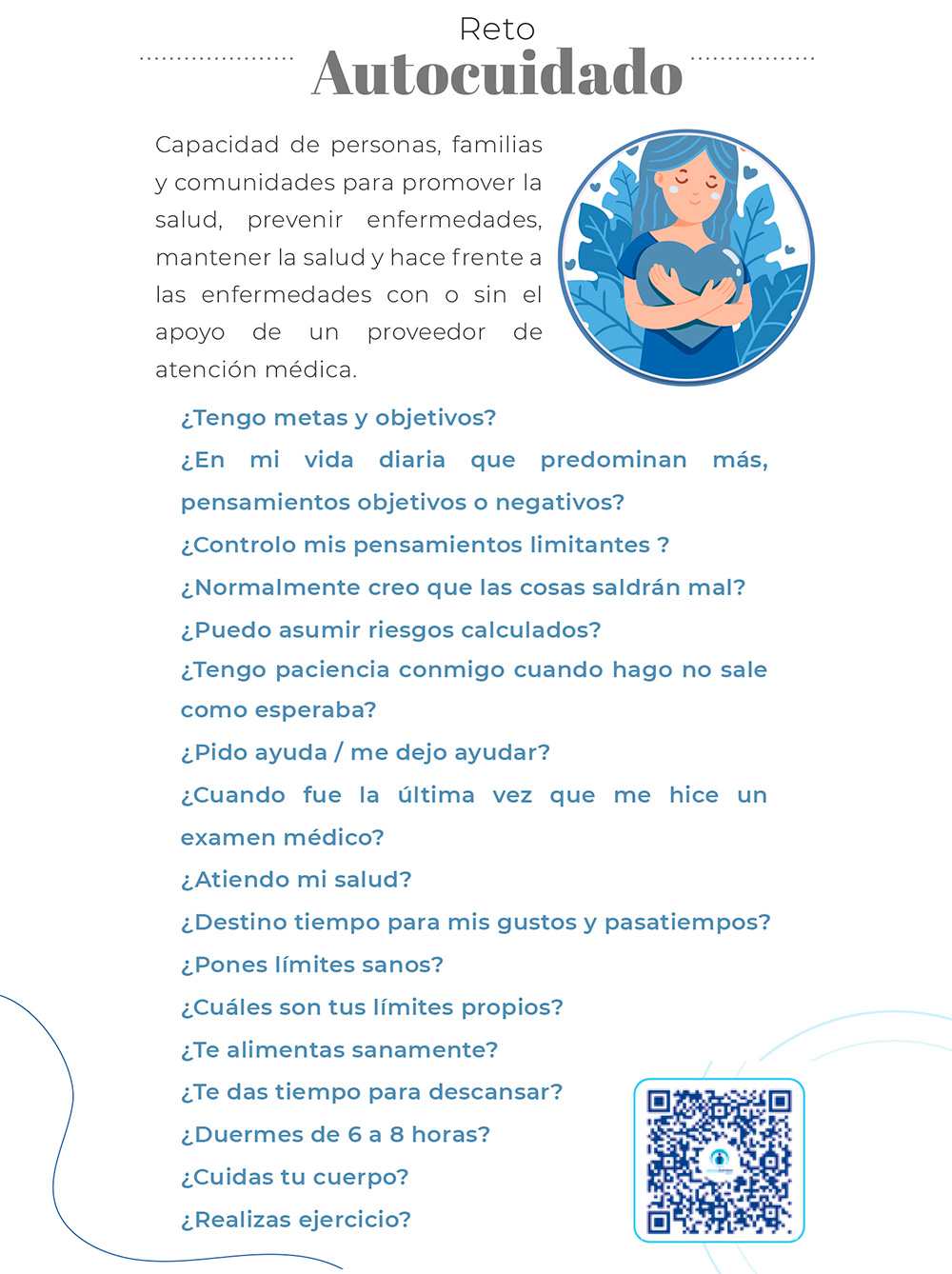 autocuidado Conocer la capacidad de las personas, familias y comunidades para promover la salud, prevenir enfermedades,